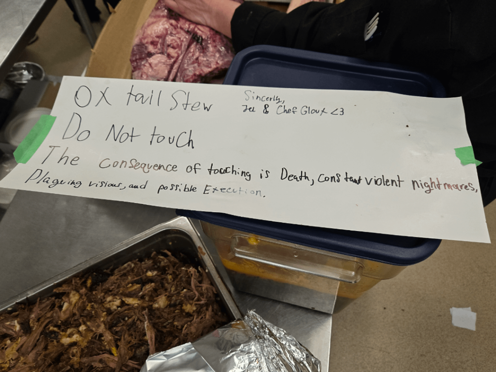 Made a special order for oxtail which we roasted all day and bones were simmered overnight. Note was found in the fridge next morning