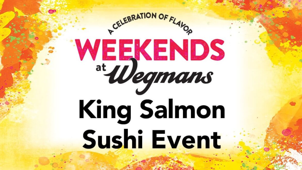 King Salmon Sushi event this weekend