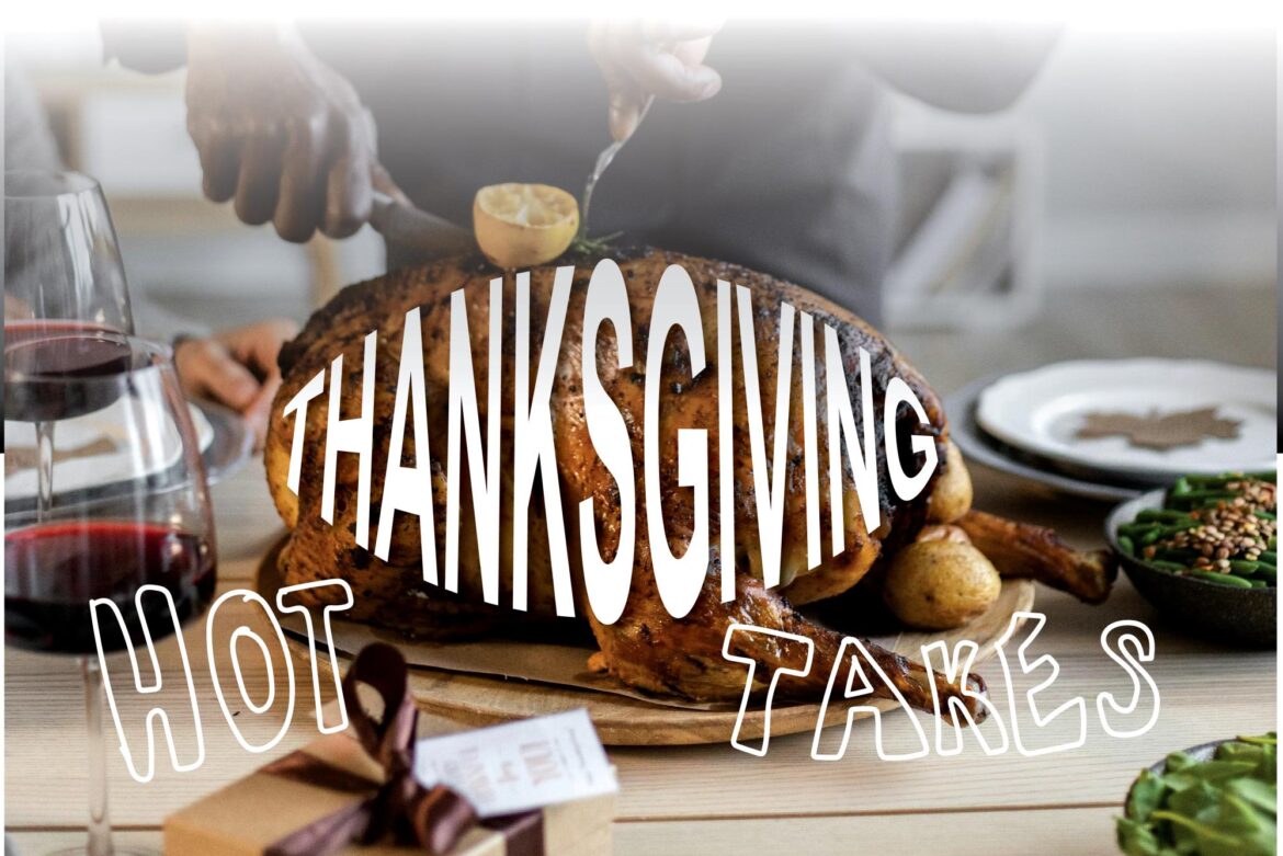 Thanksgiving Hot Takes – The Wood Word Thanksgiving Hot Takes – The Wood Word