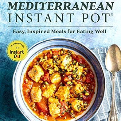 ‘Mediterranean Instant Pot’ by America’s Test Kitchen