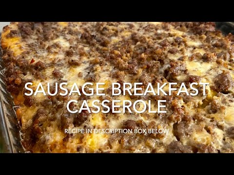 Overnight Sausage Breakfast Casserole Overnight Sausage Breakfast Casserole