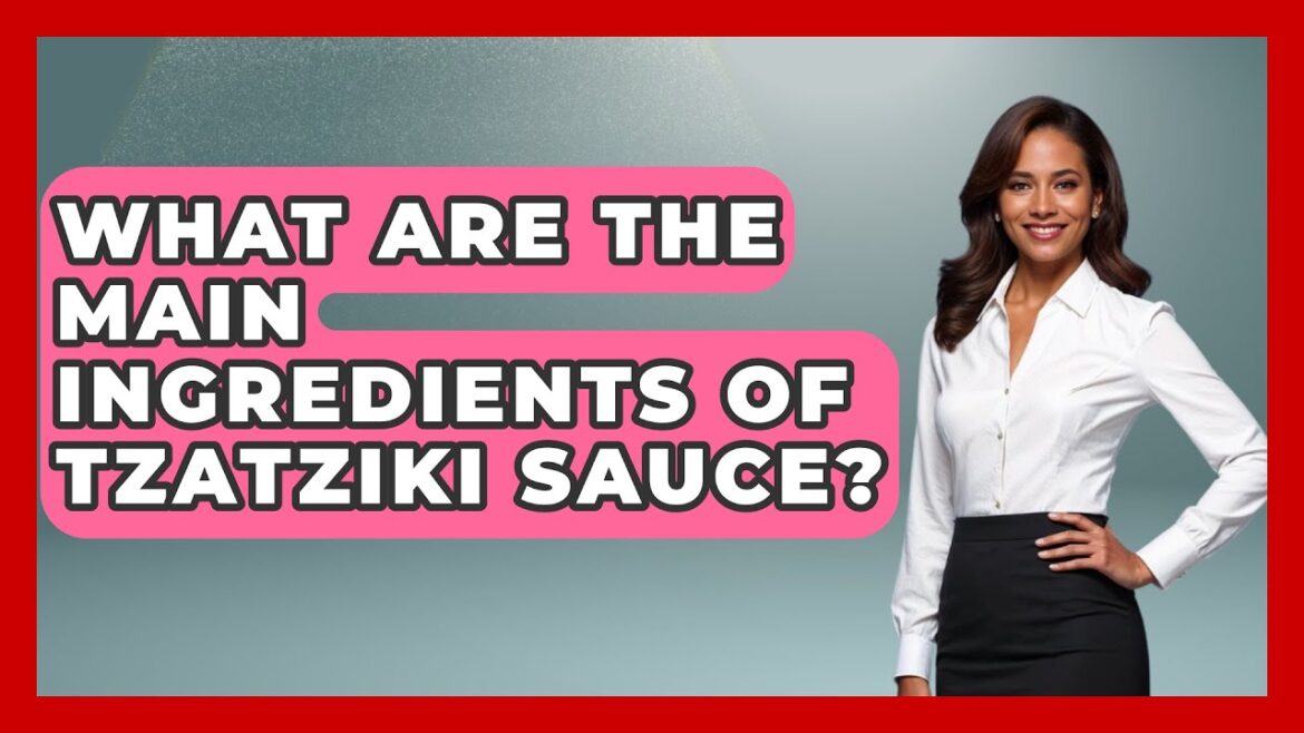 What Are the Main Ingredients of Tzatziki Sauce? - Talking Greece
