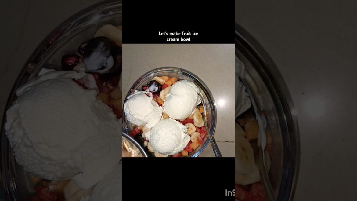 In this summer try this fruits ice cream bowl #diptikansara#viralshorst #shortfeed#summerrecipes