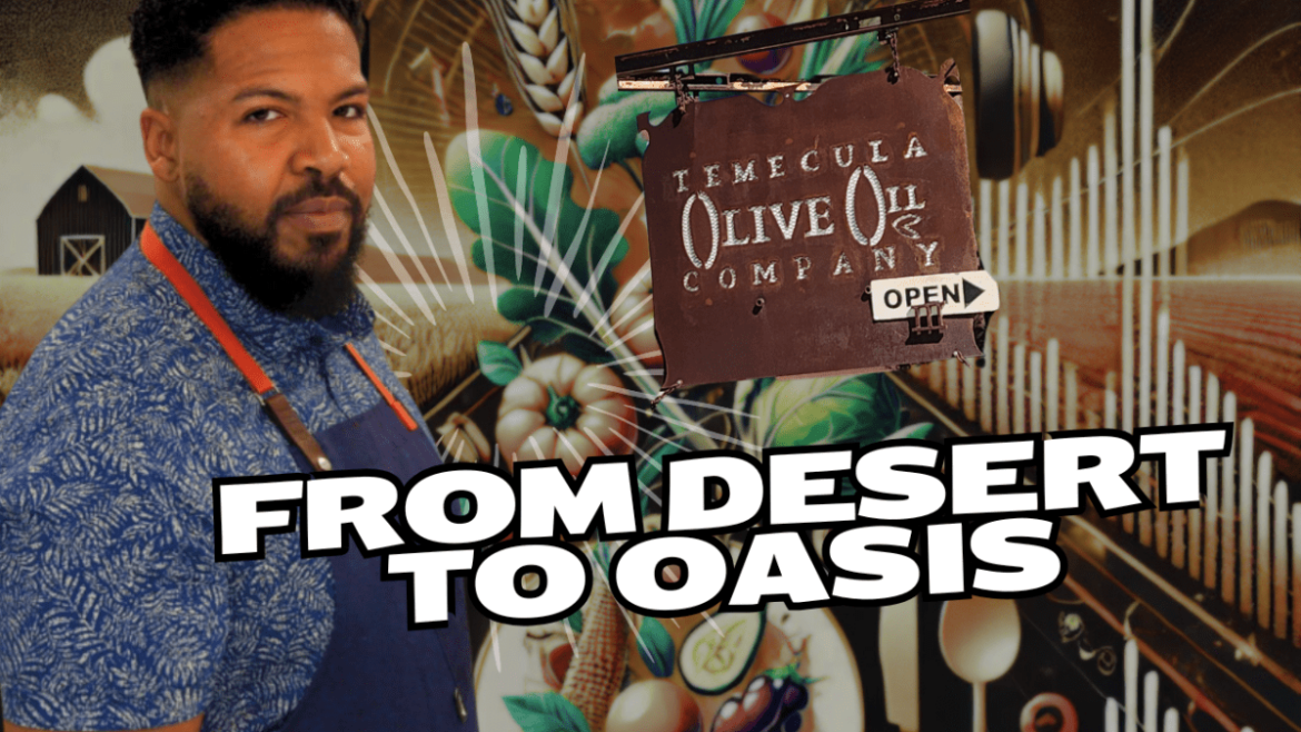 Chef Ryan Lacy Talks With Thom Curry About How He Built Temecula Olive Oil Company