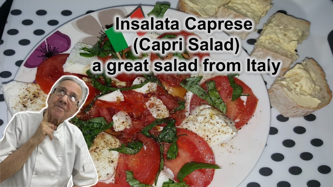 A delicious Capri Salad, insalata caprese from Italy | The Crazy Chef A delicious Capri Salad, insalata caprese from Italy | The Crazy Chef