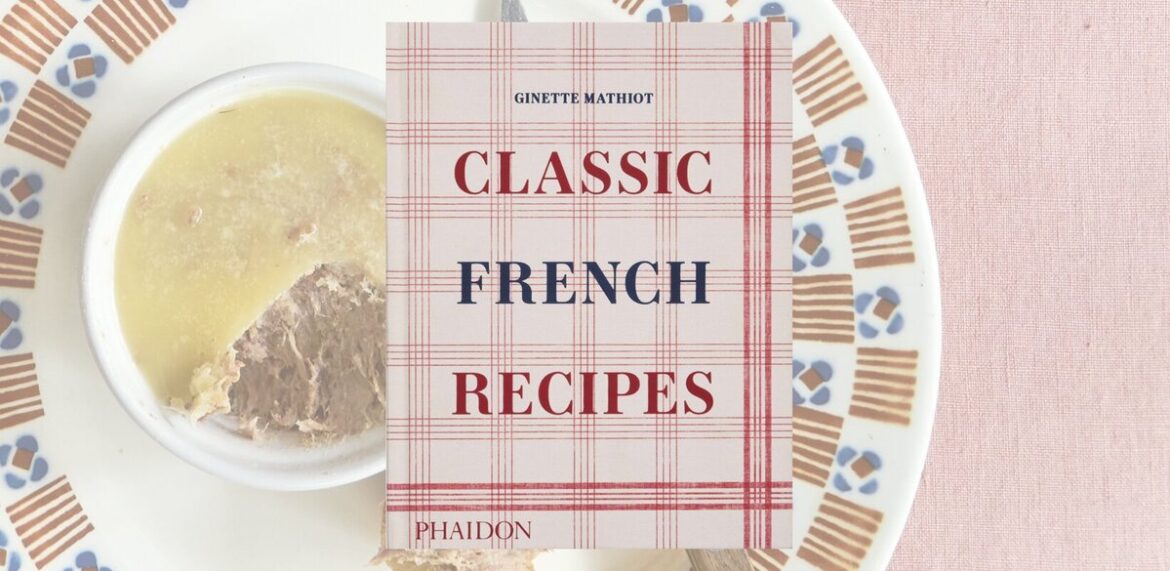 Book review: Classic French Recipes by Ginette Mathiot Linked In