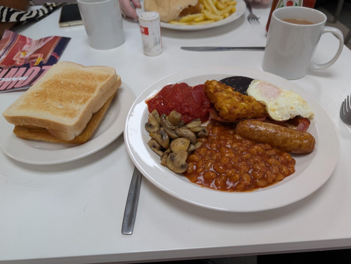 John's Diner, Trafford Park, Mamchester, £8 inc.tea & toast