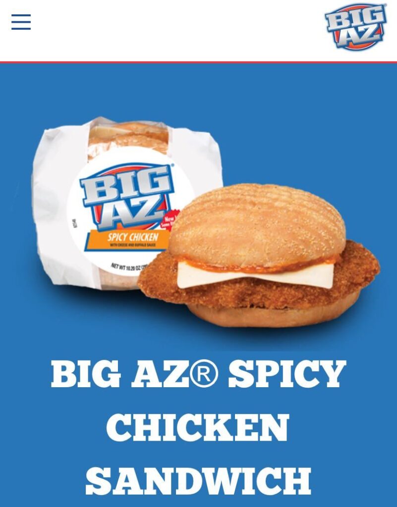 does anyone know where i can find a big az spicy chicken sandwich with cheese? does anyone know where i can find a big az spicy chicken sandwich with cheese?