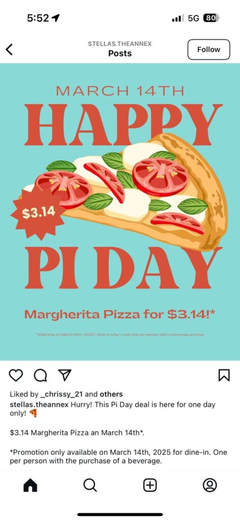 Want a dine-in vibe for Pi Day (Mar 14) rather than queueing for Pi Co takeout? Stella’s Kitchen (at Dupont & Davenport) offering full-size $3.14 Margherita pizzas with beverage purchase, 1 per person, dine-in only