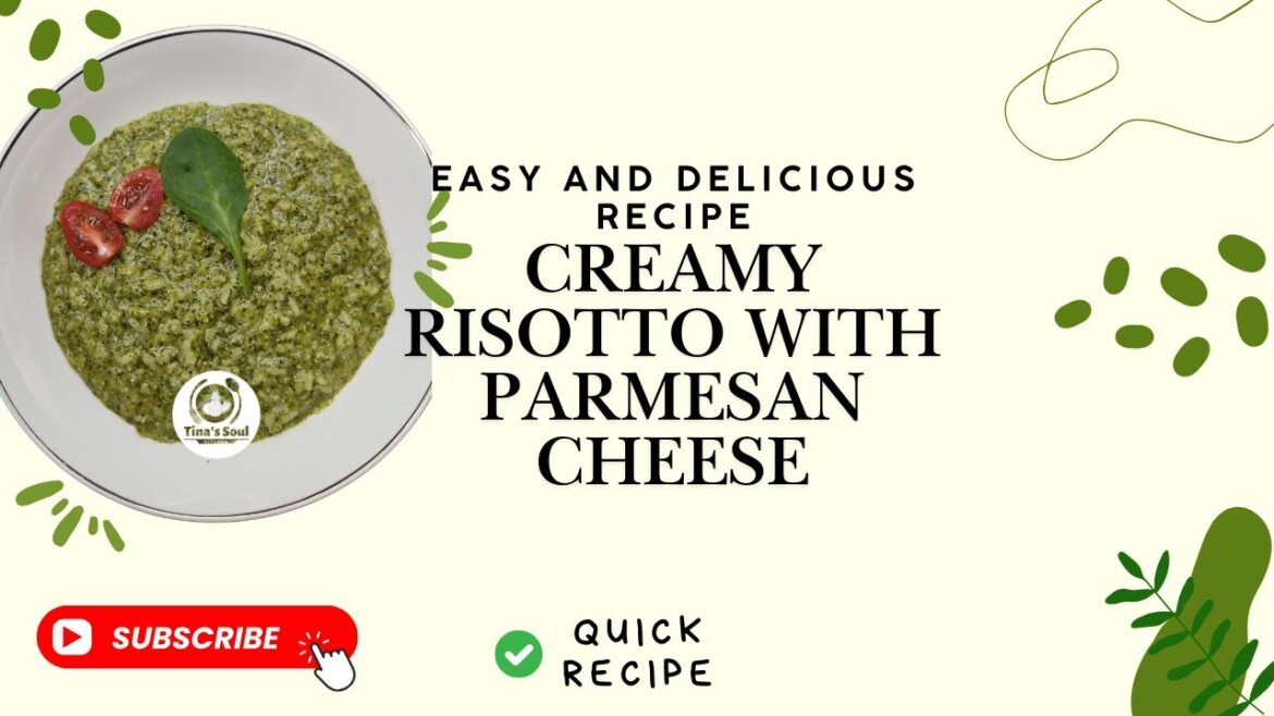 Delicious creamy Risotto with Spinach and Parmesan| Easy Recipe