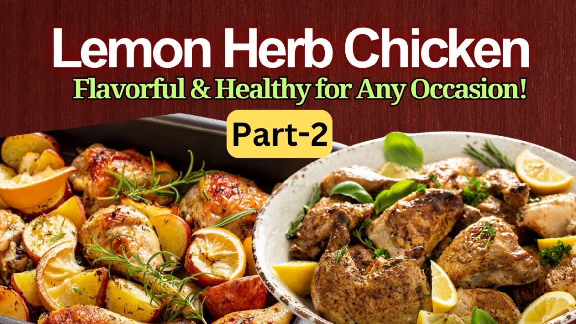 Delicious Lemon Herb Chicken Recipe | Flavorful & Healthy for Any Occasion! Delicious Lemon Herb Chicken Recipe | Flavorful & Healthy for Any Occasion!