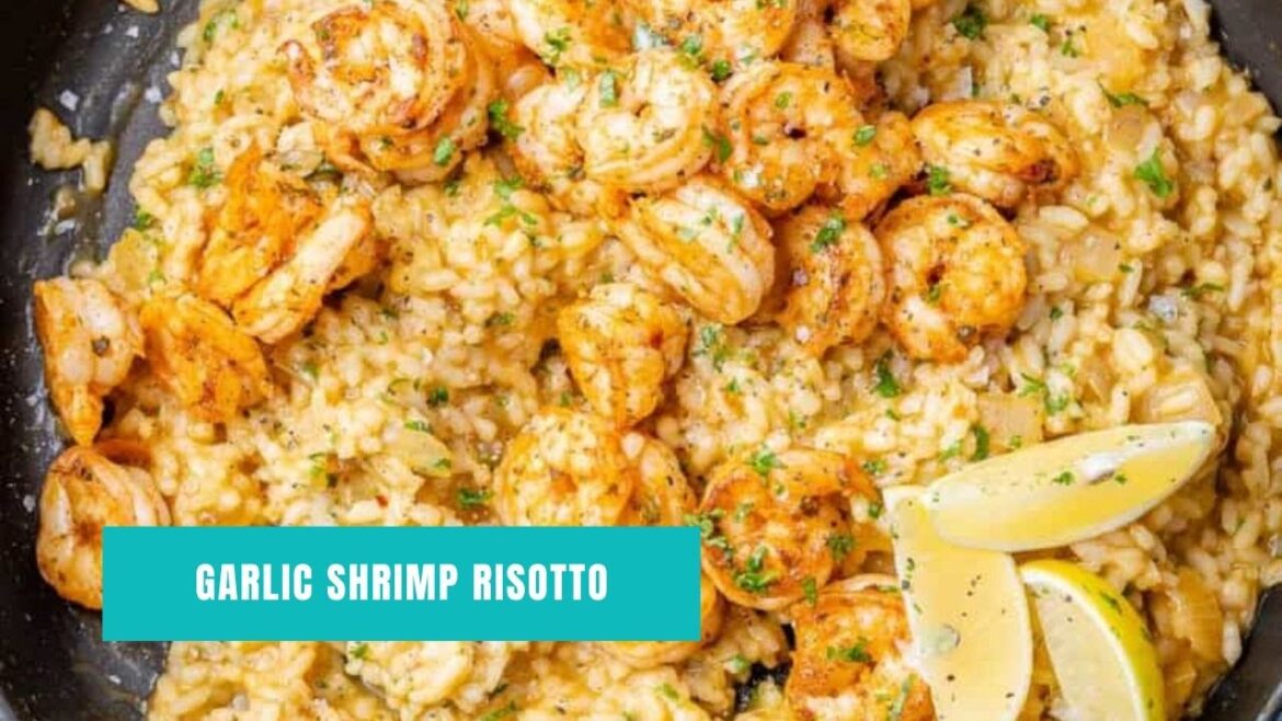 Garlic Shrimp Risotto