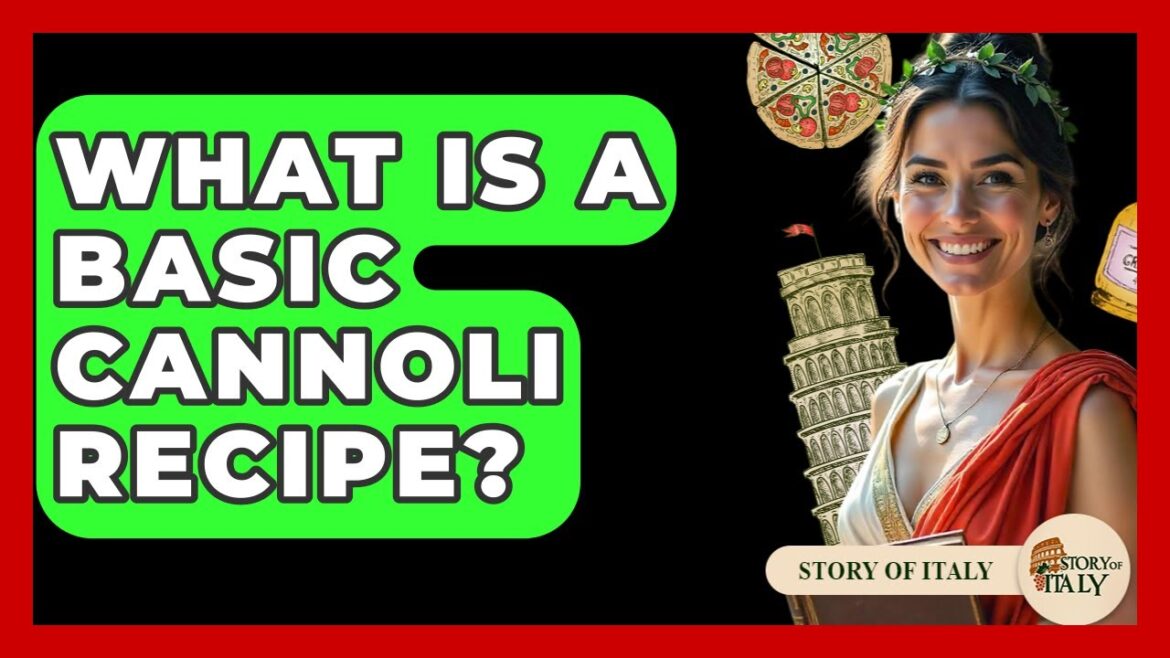 What Is A Basic Cannoli Recipe? - Story Of Italy