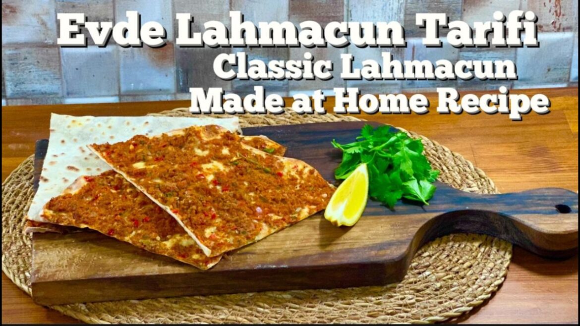 Evde Lahmacun Nasıl Yapılır? Tam Ölçülü Lahmacun Hamuru ve Harcı Tarifi