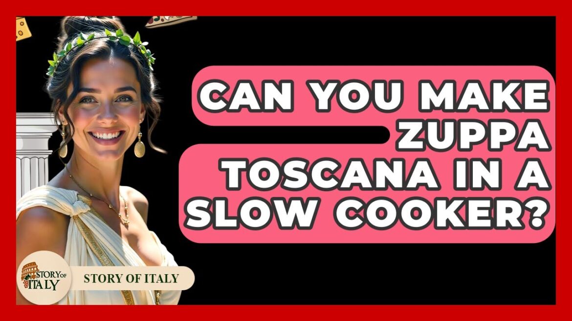 Can You Make Zuppa Toscana In A Slow Cooker? - Story Of Italy