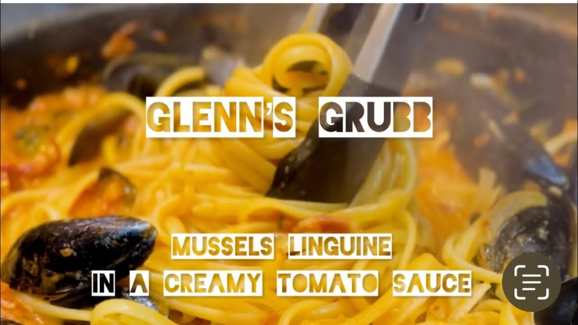 Mussels Linguine w/ Creamy Tomato sauce - Glenn's Grubb