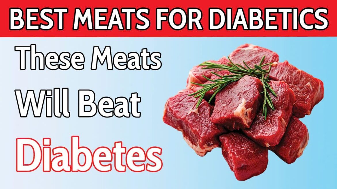 Top 7 BEST Meats That Every Diabetes SHOULD Know! ( Lower Blood Sugar )