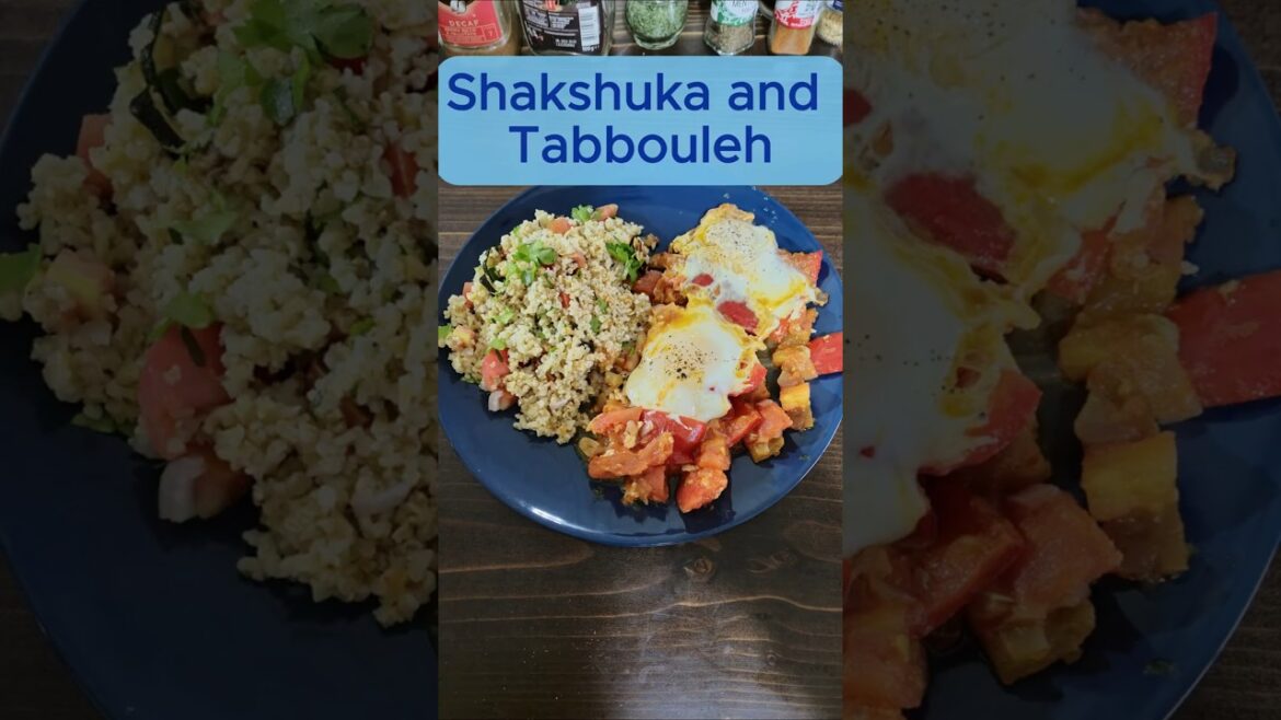 Shakshuka and Tabbouleh Shakshuka and Tabbouleh
