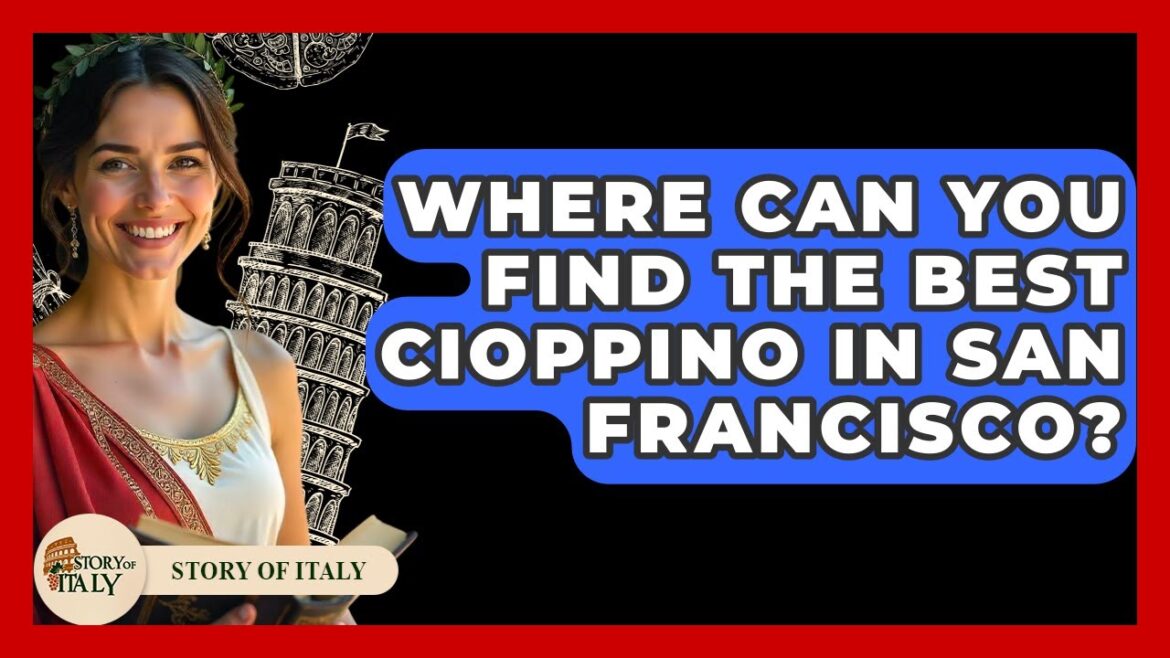 Where Can You Find The Best Cioppino In San Francisco? – Story Of Italy Where Can You Find The Best Cioppino In San Francisco? - Story Of Italy