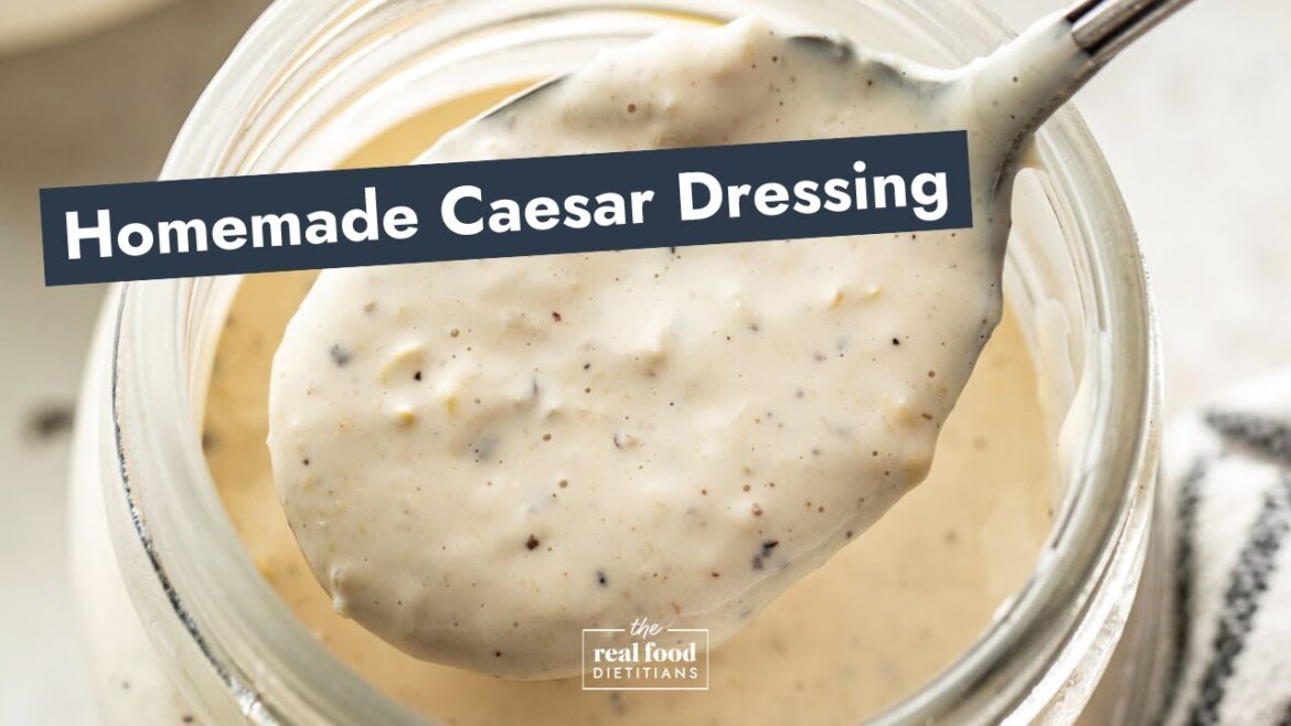 How to Make Homemade Caesar Dressing