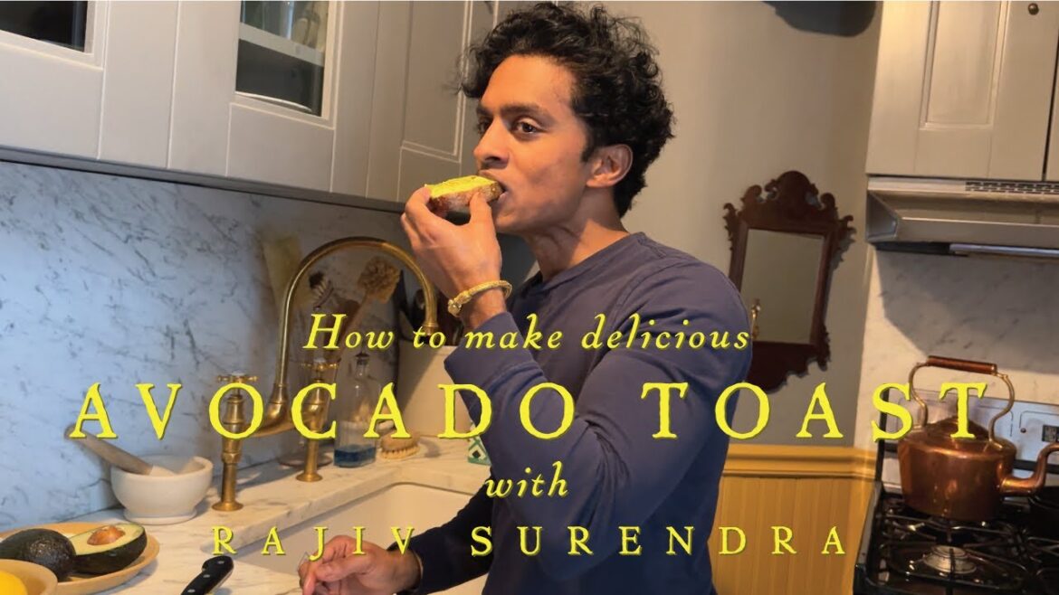 HOW TO MAKE THE BEST AVOCADO TOAST – With Rajiv Surendra HOW TO MAKE THE BEST AVOCADO TOAST - With Rajiv Surendra