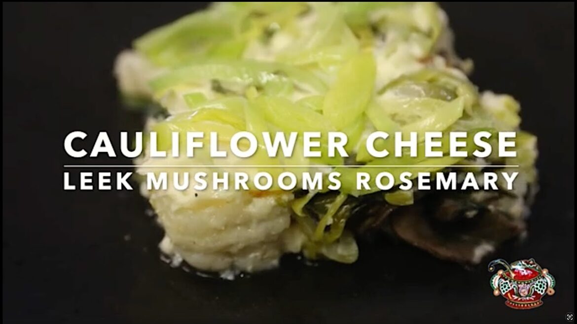 The Best Cauliflower Cheese Recipe | Creamy Cauliflower, Leek & Mushrooms (Two Ways) The Best Cauliflower Cheese Recipe | Creamy Cauliflower, Leek & Mushrooms (Two Ways)
