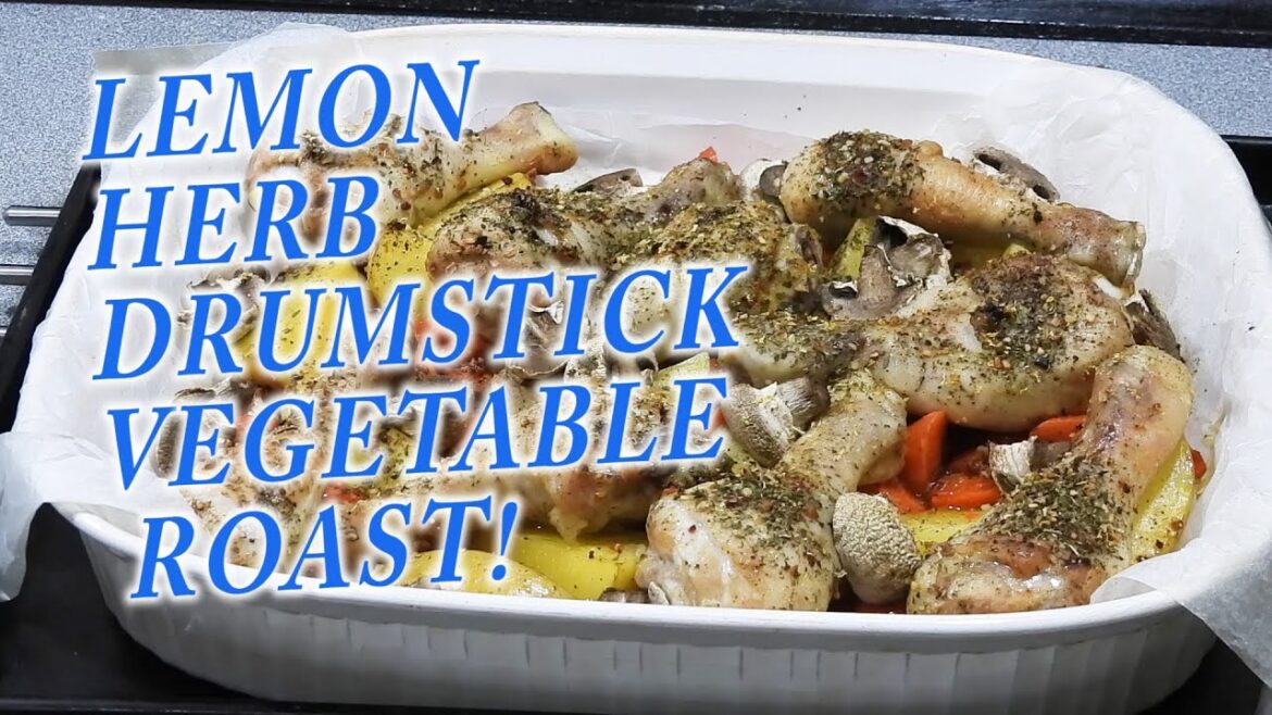 One Pan Lemon and Herb Drumsticks and Vegetables - Cook with K.P SE27 EP20