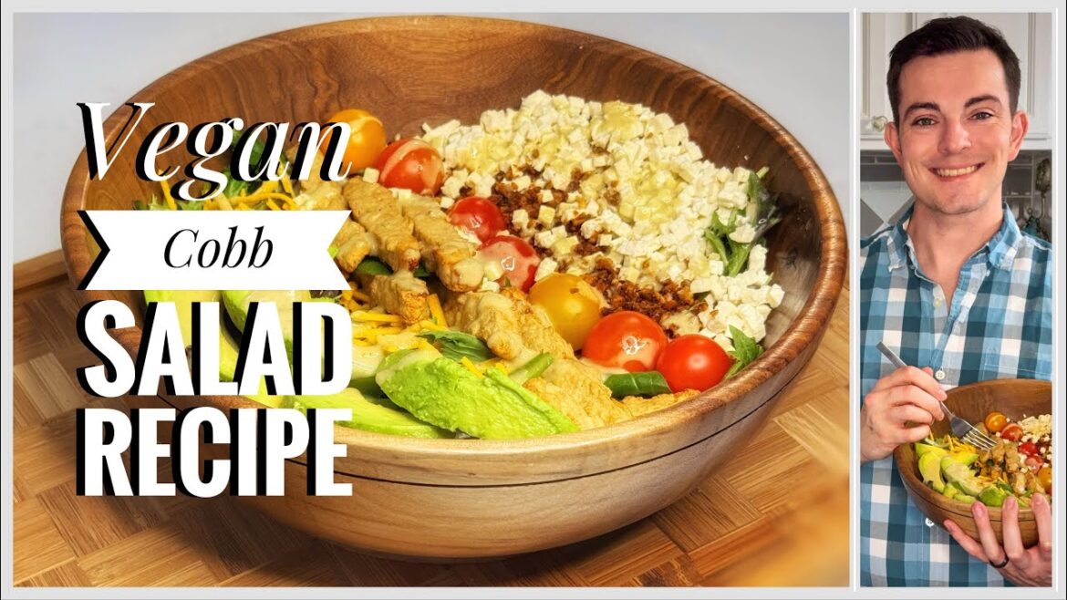 Vegan Cobb Salad Recipe: SUPER HIGH PROTEIN, SIMPLE INGREDIENTS, FULL FLAVOR