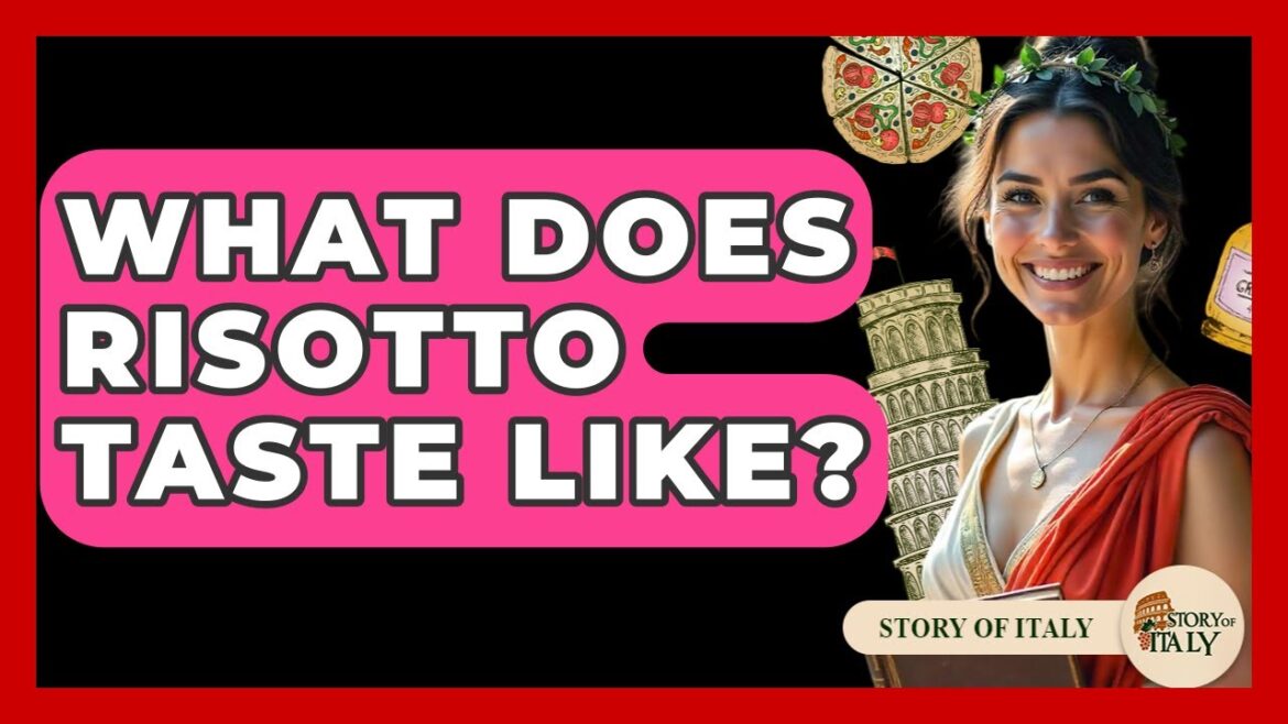 What Does Risotto Taste Like? - Story Of Italy