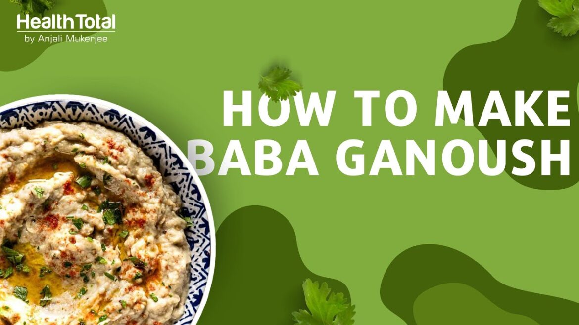 Low Fat Baba Ghanoush Recipe | Healthy Eggplant Dip for Weight Loss | Health Total Recipes Low Fat Baba Ghanoush Recipe | Healthy Eggplant Dip for Weight Loss | Health Total Recipes