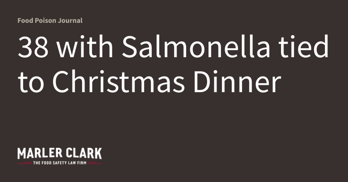 38 with Salmonella tied to Christmas Dinner