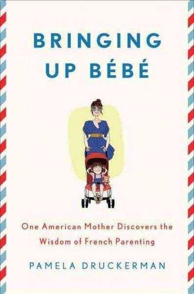 Bringing Up Bebe