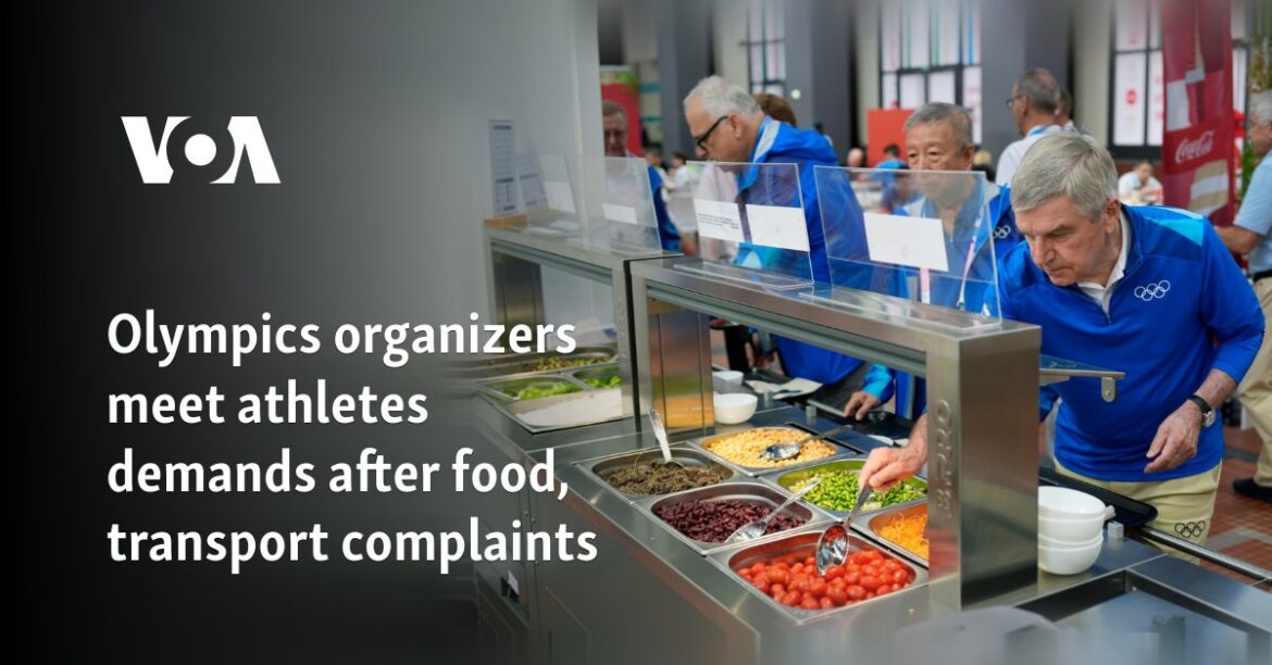 Olympics organizers meet athletes demands after food, transport complaints 