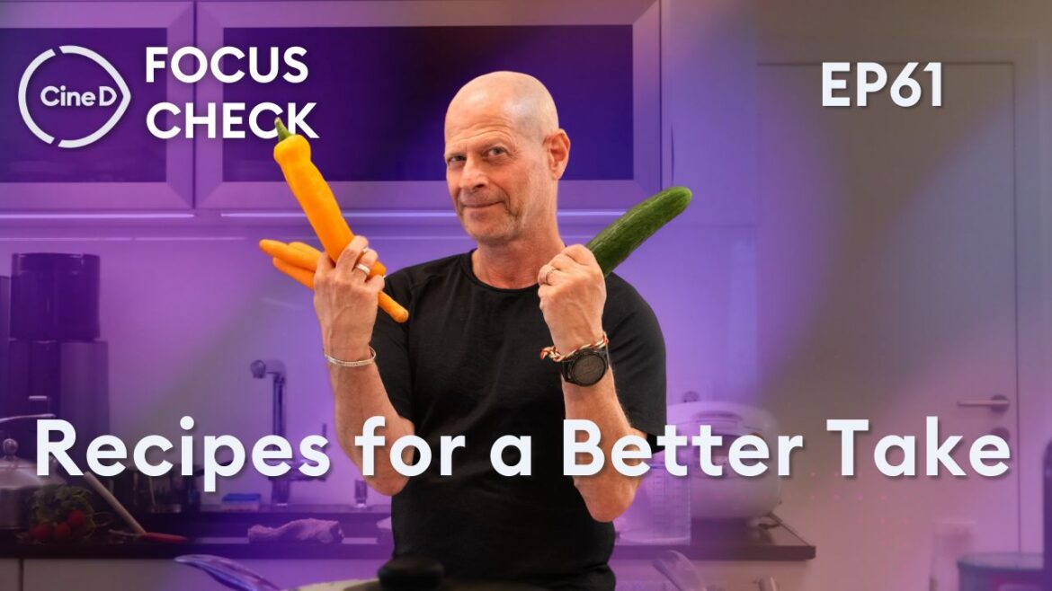 Recipes in Focus: Fuel for Filmmakers - CineD Focus Check Ep61