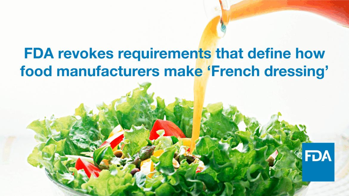 FDA Revokes the Standard of Identity for French Dressing
