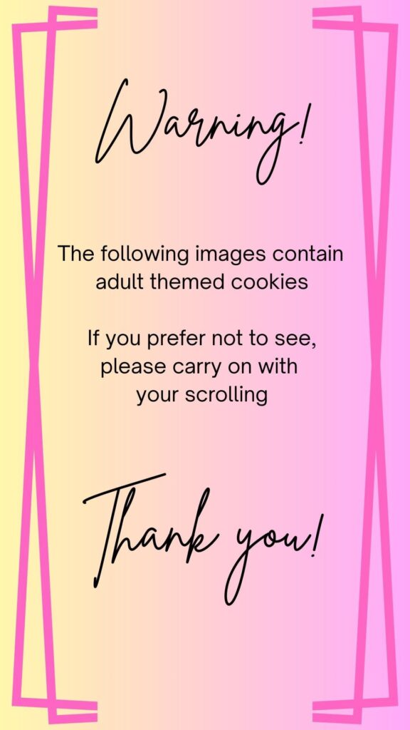 NSFW cookies! Bachelorette parties are something else 😂