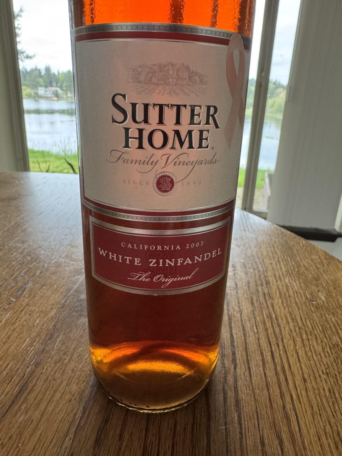 Found while clearing an estate. 2007 Sutter Home White Zinfandel.