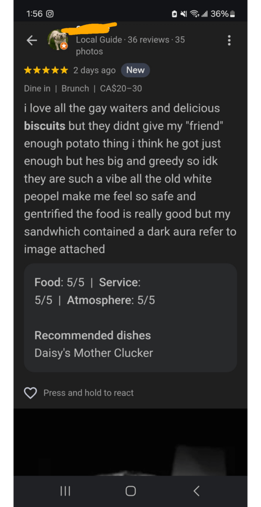 What r some funny/wild reviews uve seen? And/or restaurant replies
