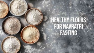 Not just kuttu atta, try these 5 healthy flours for Navratri fasting Not just kuttu atta, try these 5 healthy flours for Navratri fasting