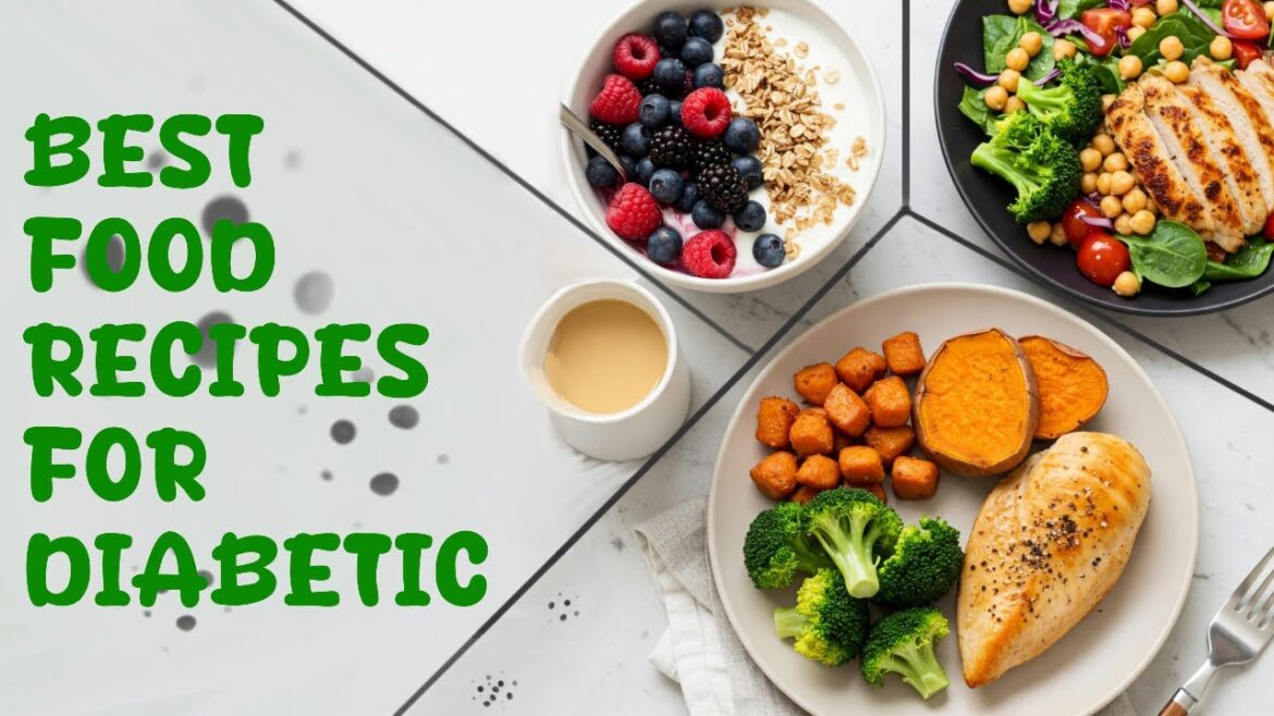 15 BEST FOOD RECIPES FOR DIABETIC | DIABETIC FOODS TO EAT 15 BEST FOOD RECIPES FOR DIABETIC | DIABETIC FOODS TO EAT