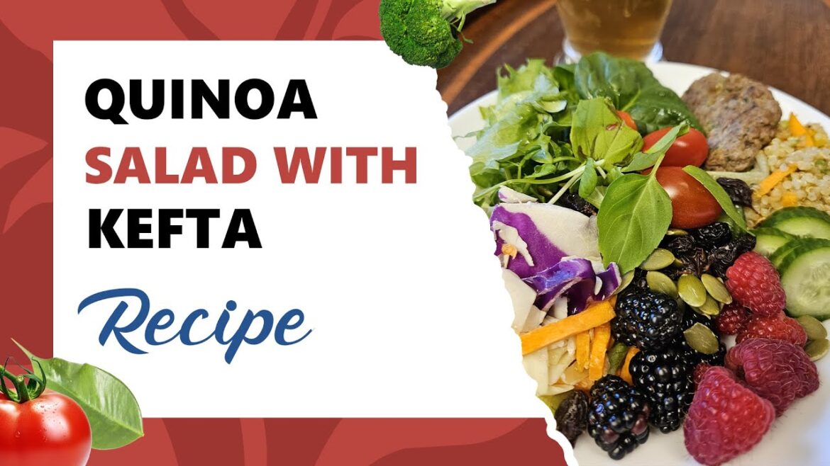 Delicious Quinoa Salad with Moroccan flavored grilled Kefta Recipe by Atlantic Canada Cooks Delicious Quinoa Salad with Moroccan flavored grilled Kefta Recipe by Atlantic Canada Cooks