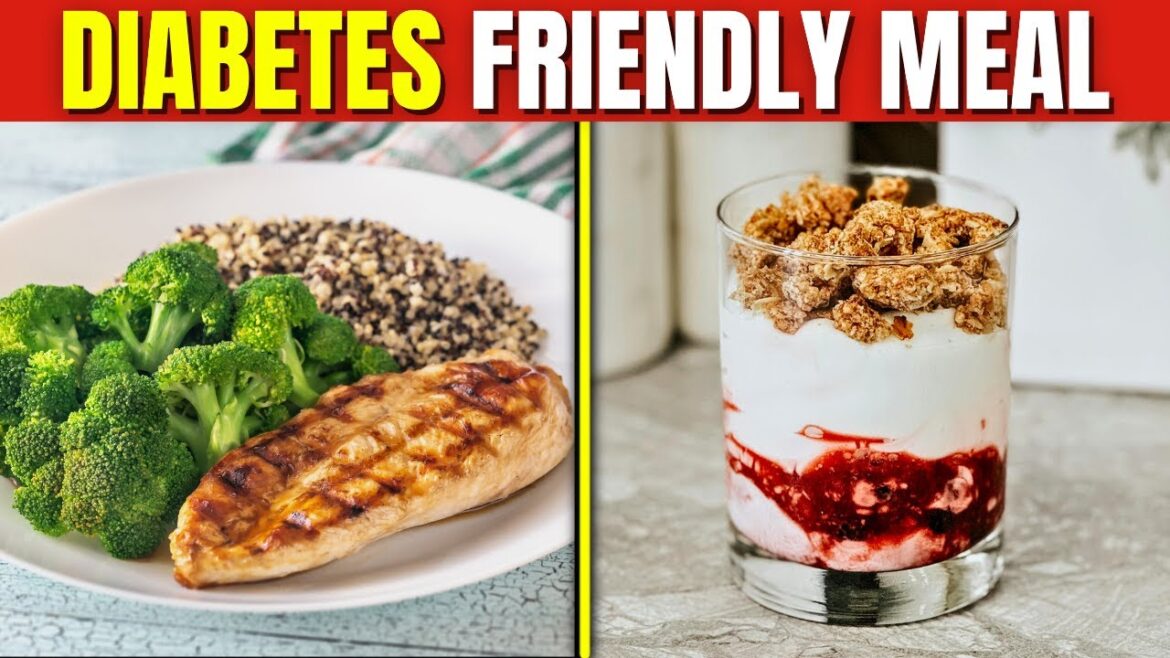 The BEST 7 Diabetes Friendly Meal Ideas You Need To Know The BEST 7 Diabetes Friendly Meal Ideas You Need To Know