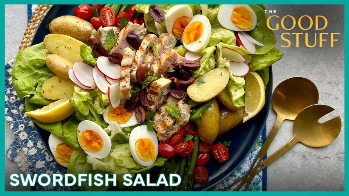 Grilled Canadian Swordfish Nicoise Salad Recipe | The Good Stuff with Mary Berg