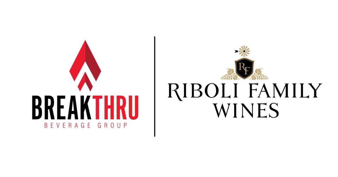 Riboli Family Wines Announces Expanded Relationship with Breakthru Beverage Group in California