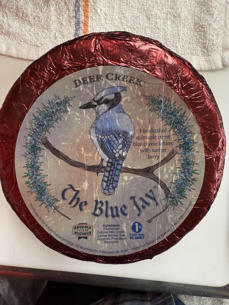 Deer Creek’s The Blue Jay.  If you like juniper berries, this is the cheese for you!