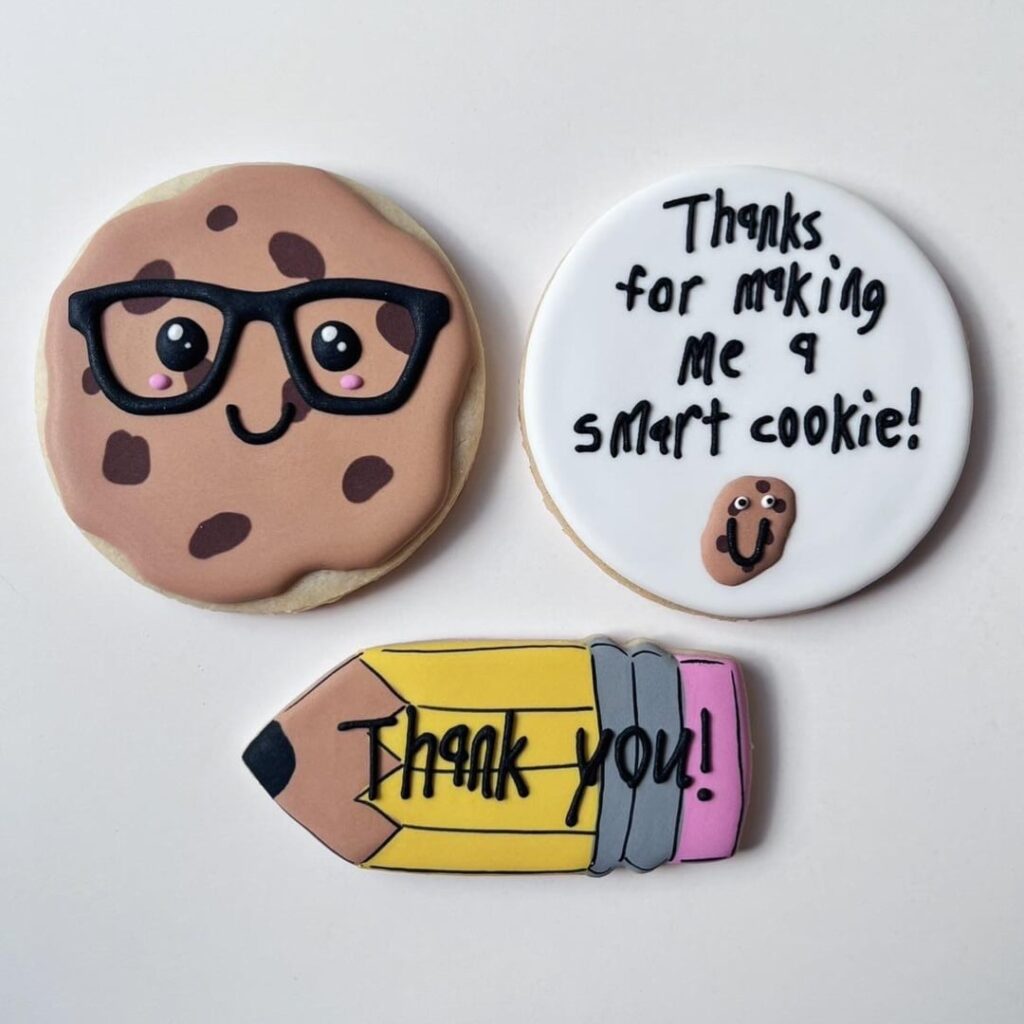 Teacher appreciation cookies!