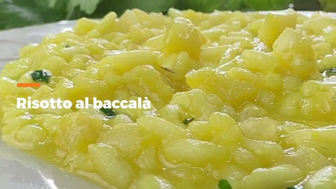 RISOTTO AL BACCALÀ: CREMOSO, SAPORITO e perfetto per un pranzo SPECIALE!