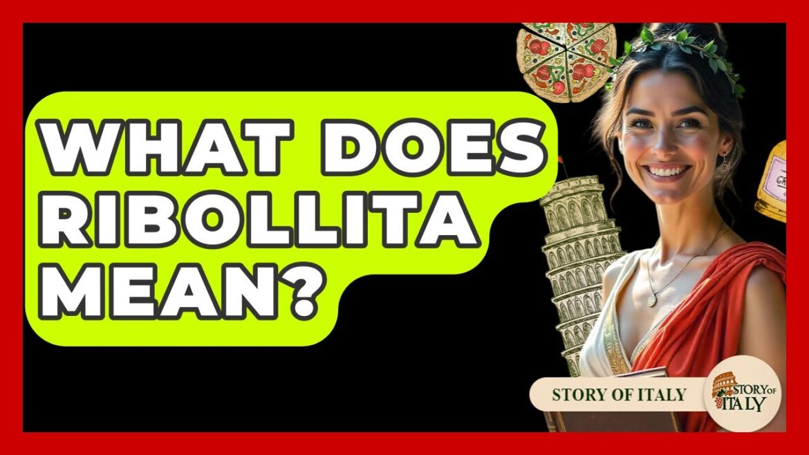 What Does Ribollita Mean? – Story Of Italy What Does Ribollita Mean? - Story Of Italy