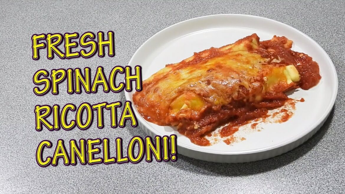 Home Made Fresh Spinach and Ricotta Cannelloni - Cook with K.P SE27 EP35