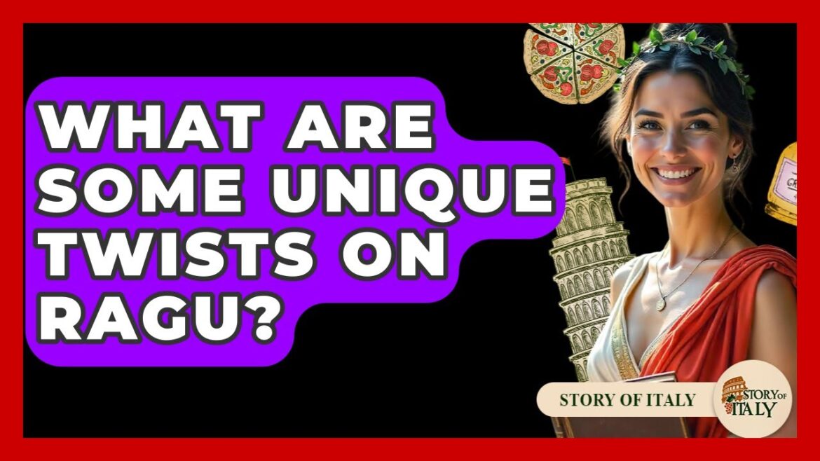 What Are Some Unique Twists On Ragu? - Story Of Italy